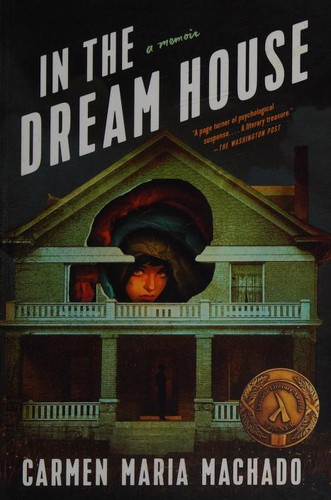 Cover of In the Dream House by Carmen Maria Machado
