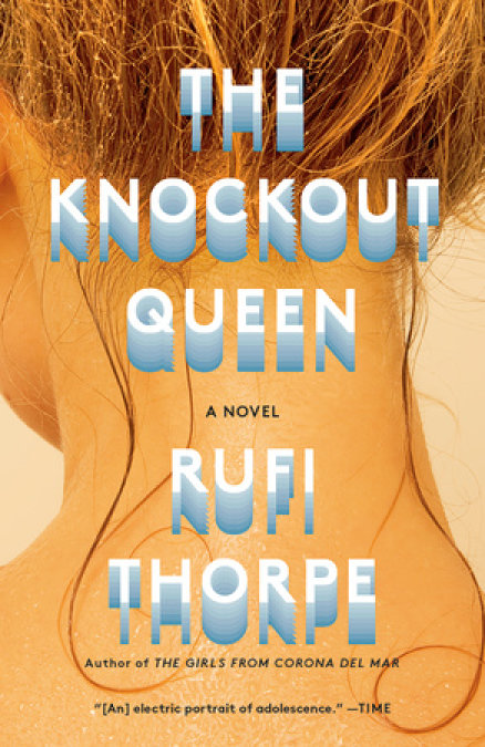 Cover of The Knockout Queen by Rufi Thorpe