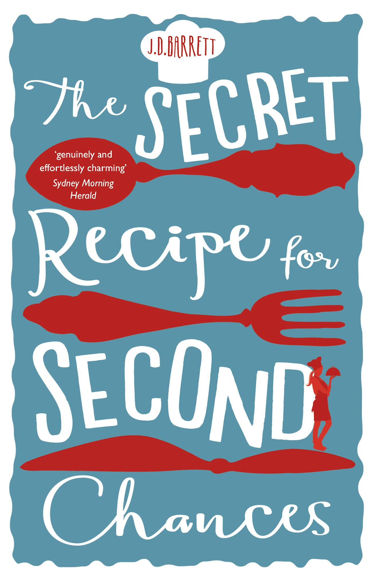 Cover of The Secret Recipe for Second Chances by J.D. Barrett