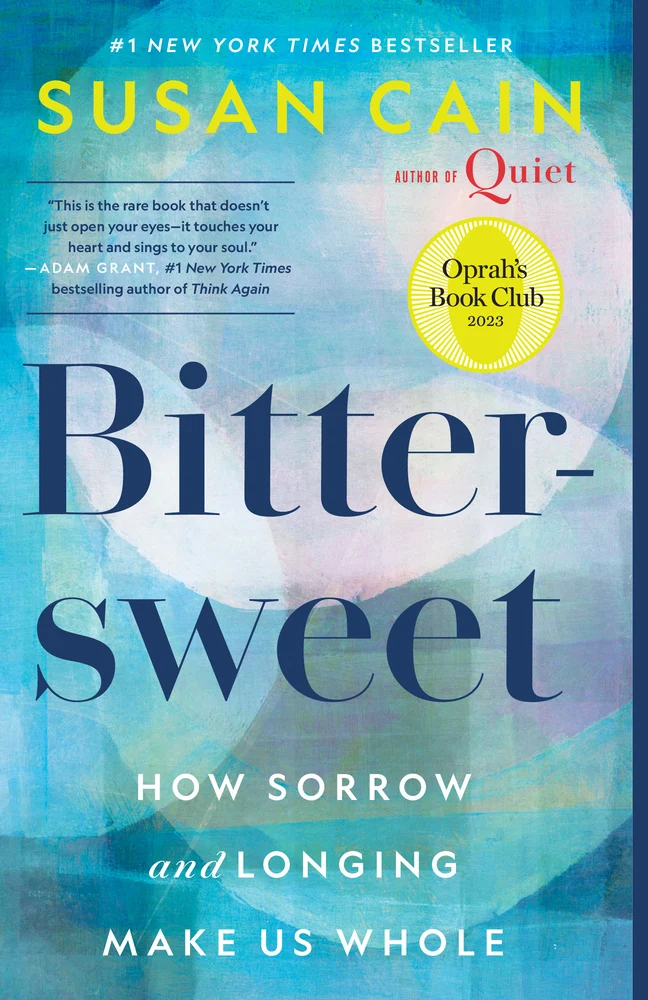 Cover of Bittersweet: How Sorrow and Longing Make Us Whole