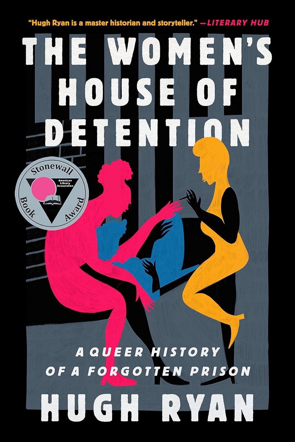 Cover of The Women's House of Detention: A Queer History of a Forgotten Prison