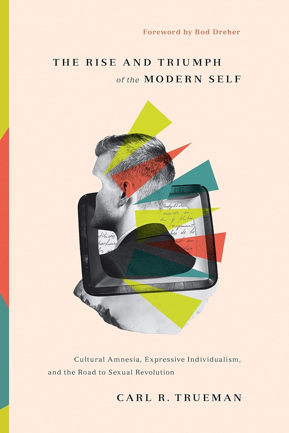 The Rise and Triumph of the Modern Self Cover