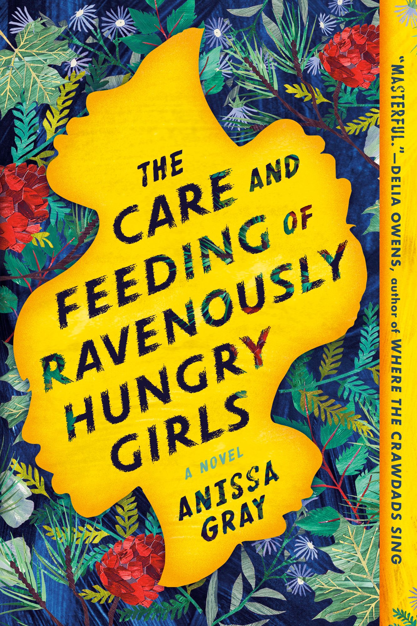 Cover of The Care and Feeding of Ravenously Hungry Girls by Anissa Gray
