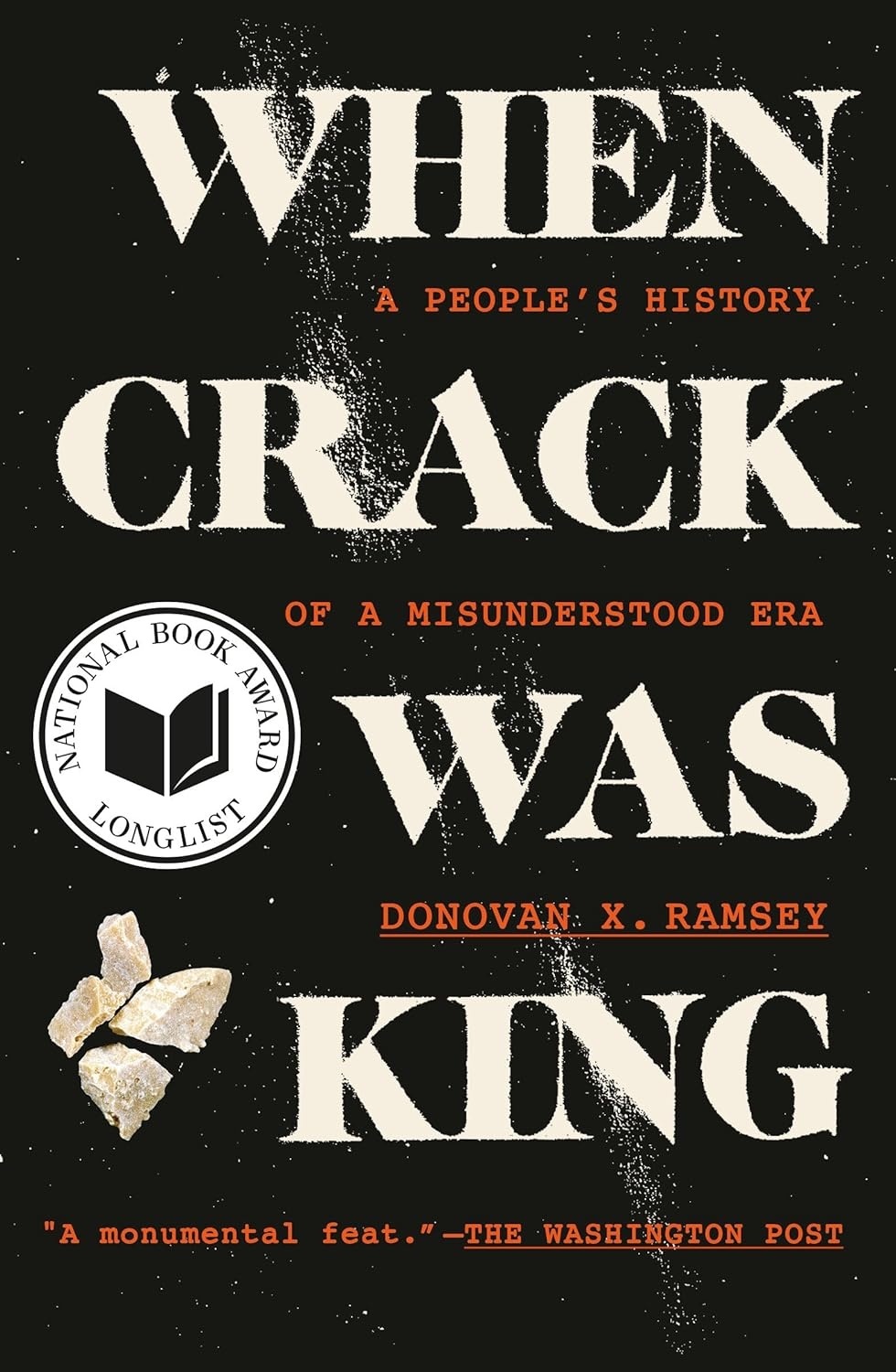 Cover of When Crack Was King: A People's History of a Misunderstood Era