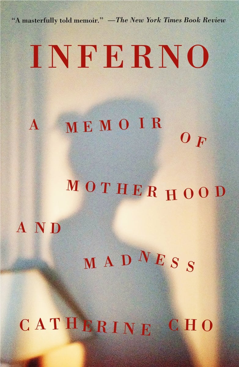 Cover of Inferno: A Memoir of Motherhood and Madness by Catherine Cho