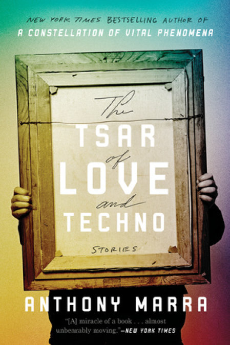 Cover of The Tsar of Love and Techno by Anthony Marra