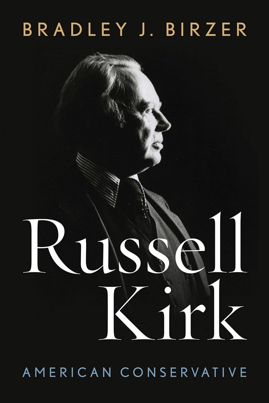 Cover of Russell Kirk: American Conservative