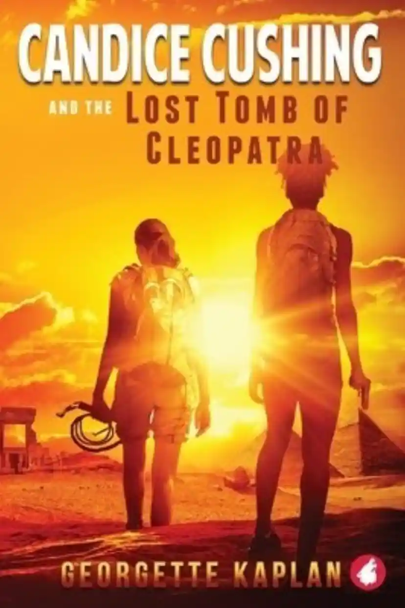 Candice Cushing and the Lost Tomb of Cleopatra cover