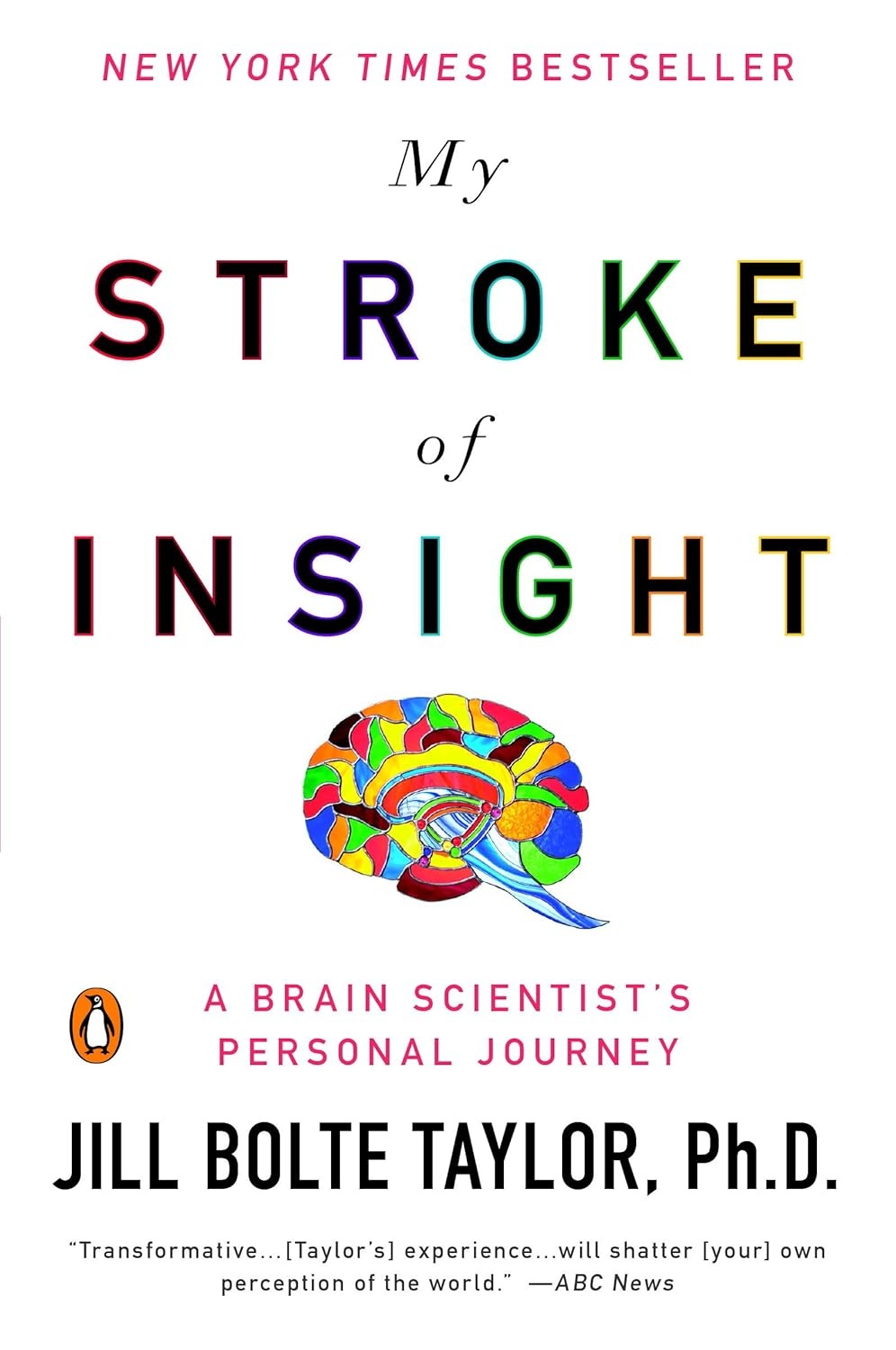 My Stroke of Insight: A Brain Scientist's Personal Journey cover