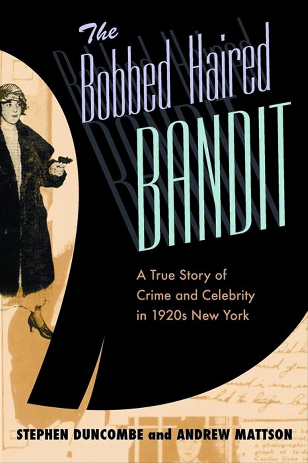 The Bobbed Hair Bandit: A True Story of Crime and Celebrity in 1920s New York cover