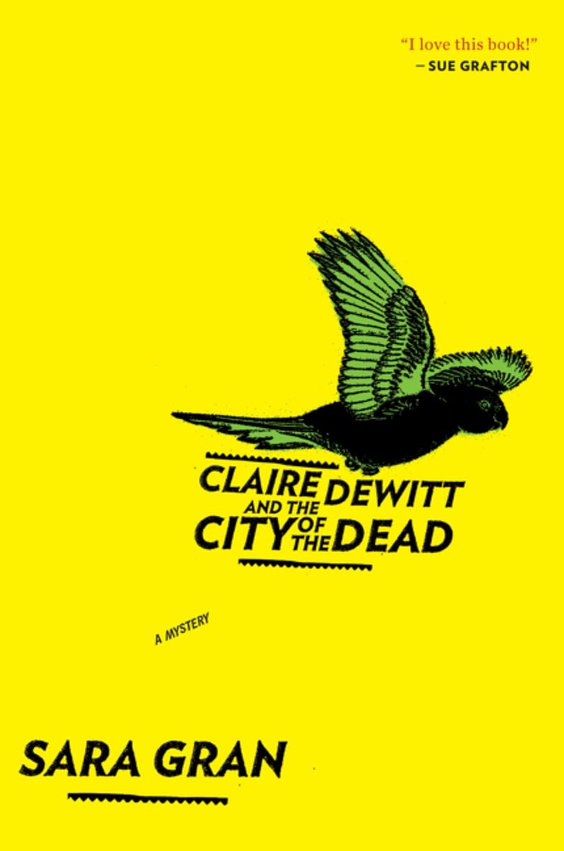 Cover of Claire DeWitt and the City of the Dead by Sara Gran