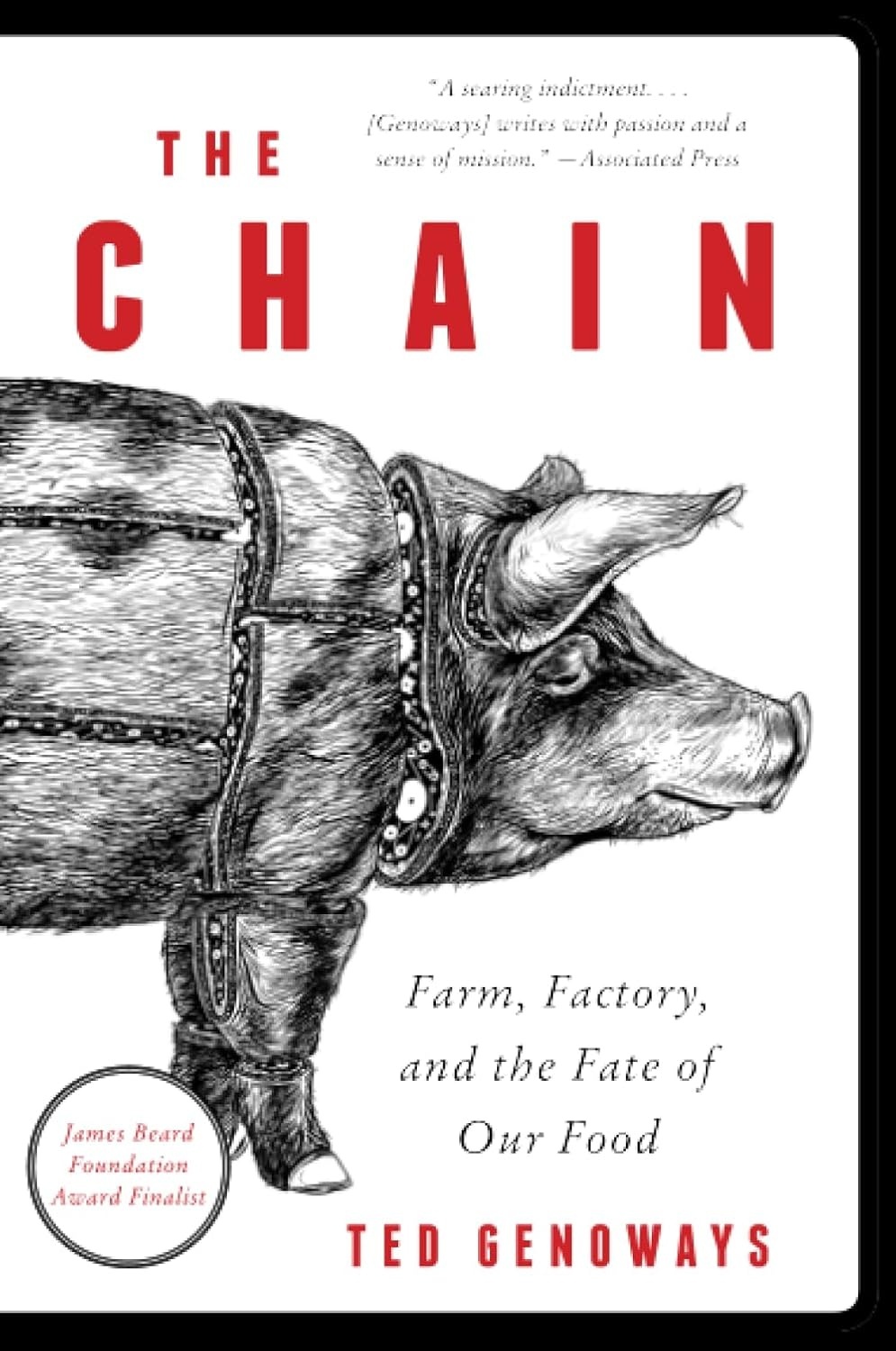 Cover of The Chain: Farm, Factory, and the Fate of Our Food