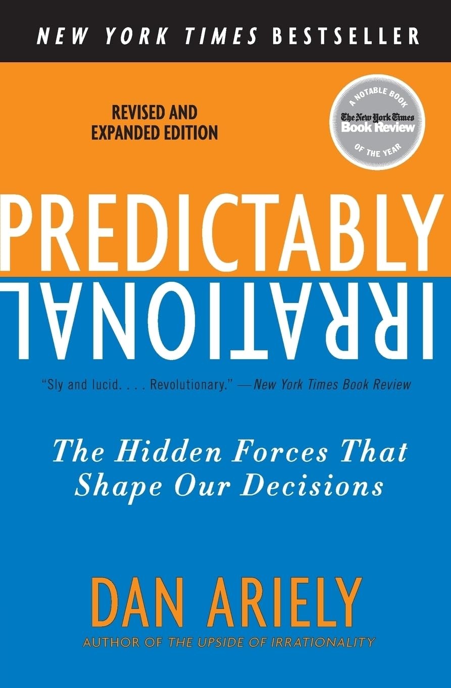 Cover of Predictably Irrational: The Hidden Forces That Shape Our Decisions