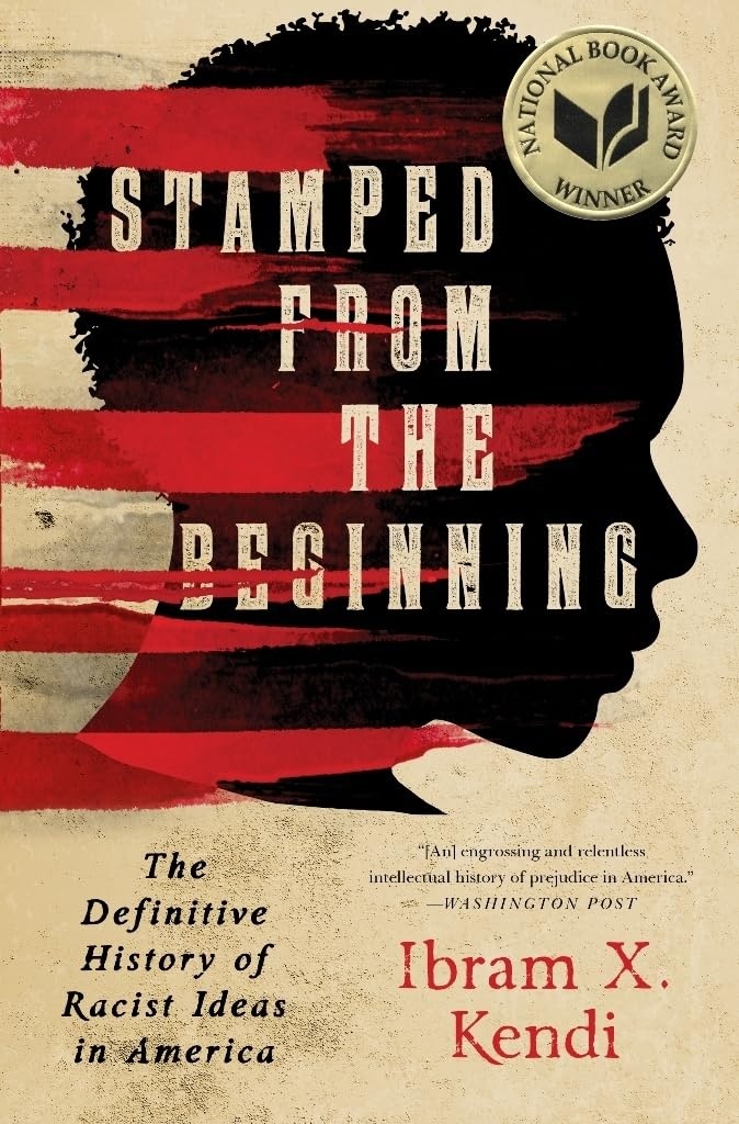 Cover of Stamped from the Beginning: The Definitive History of Racist Ideas in America