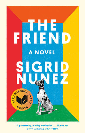Cover of The Friend by Sigrid Nunez