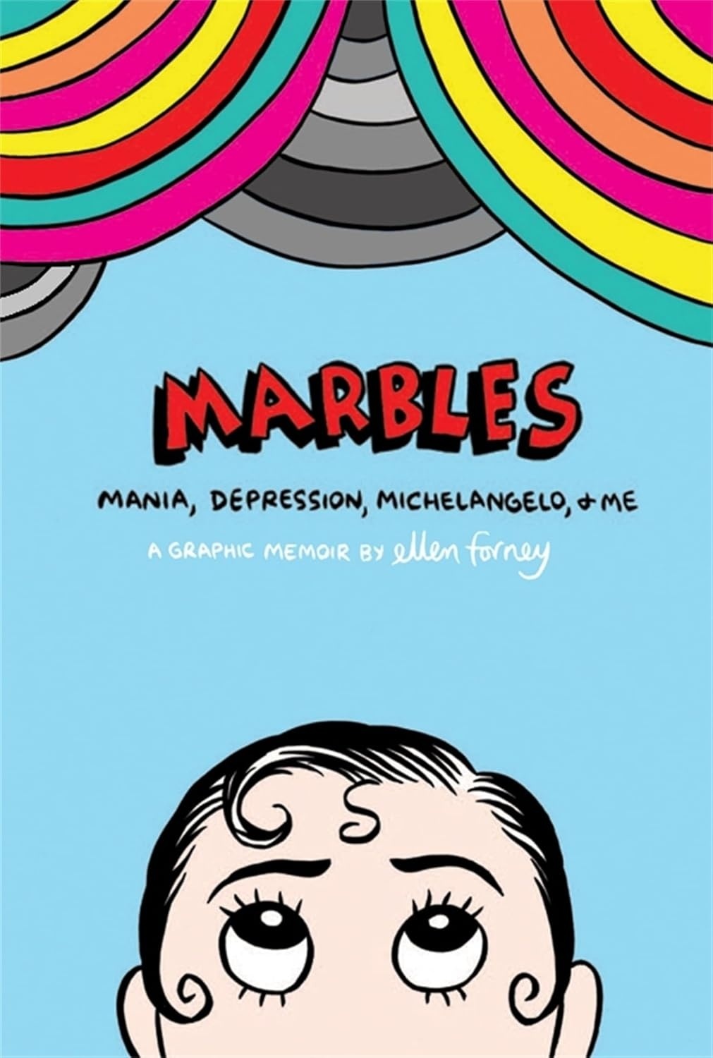 Cover of Marbles: Mania, Depression, Michelangelo, and Me