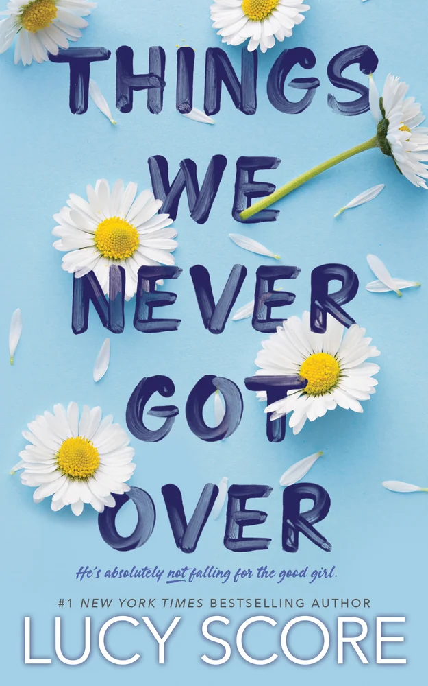 Cover of Things We Never Got Over
