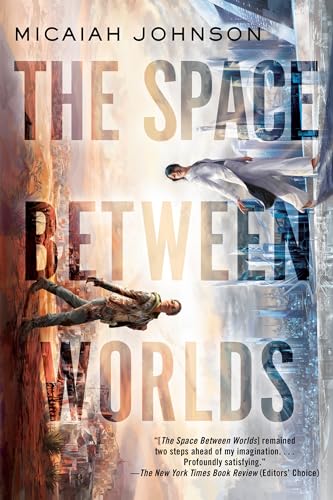 Cover of The Space Between Worlds by Micaiah Johnson