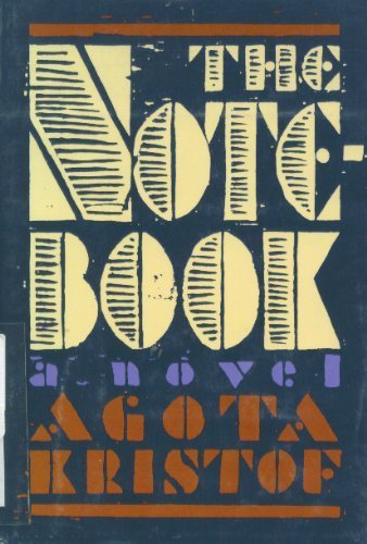 Cover of The Notebook by Ágota Kristóf