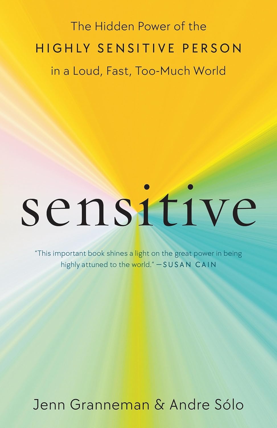 Cover of Sensitive: The Hidden Power of the Highly Sensitive Person in a Loud World