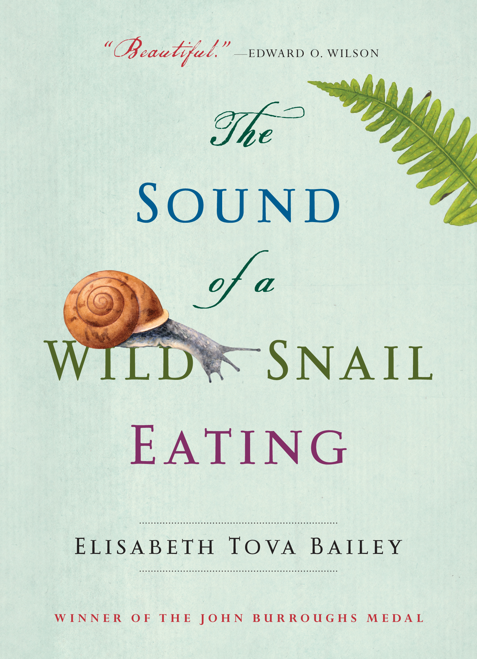 Cover of The Sound of a Wild Snail Eating by Elisabeth Tova Bailey