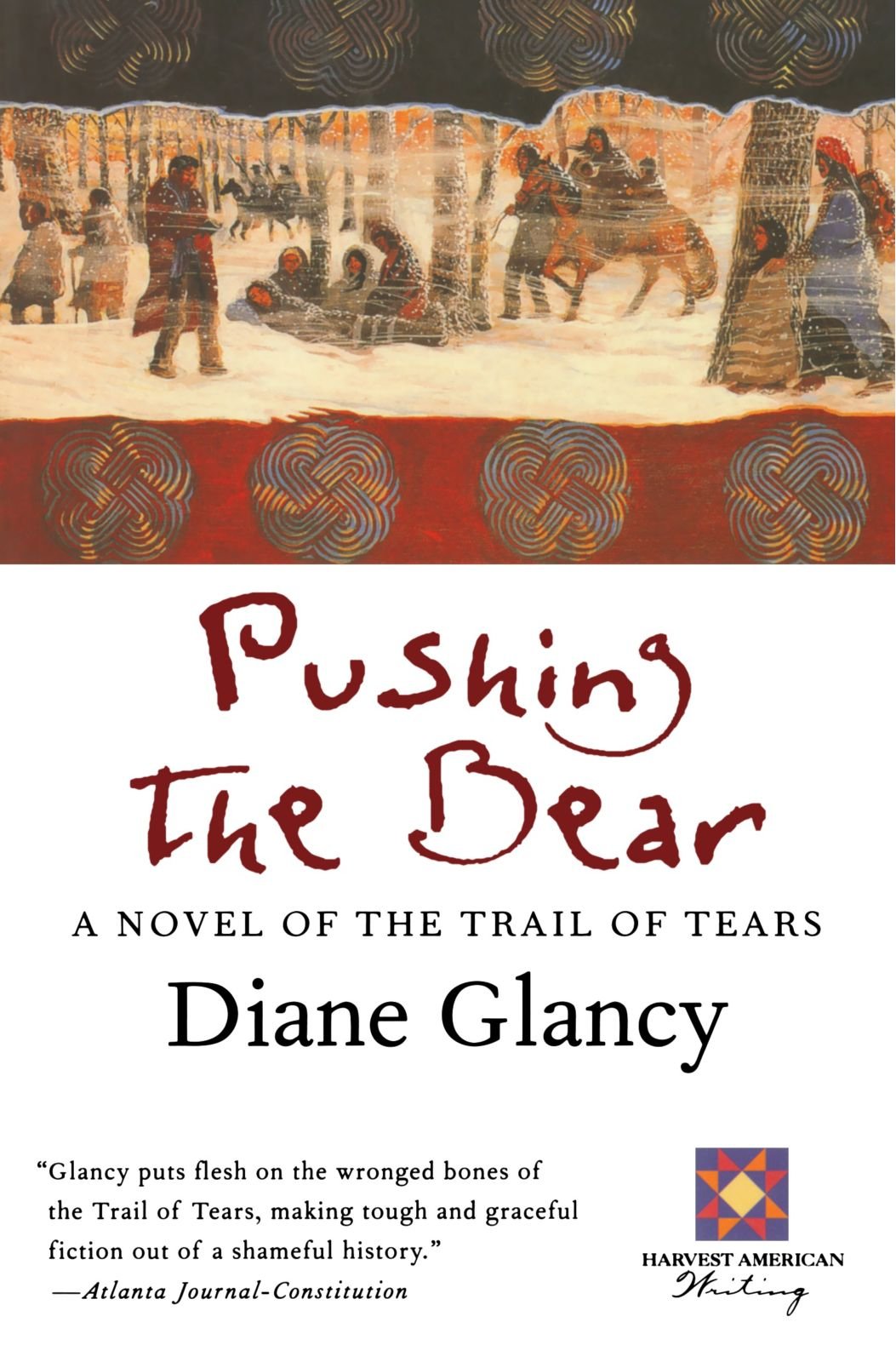 Cover of Pushing the Bear: A Novel of the Trail of Tears by Diane Glancy
