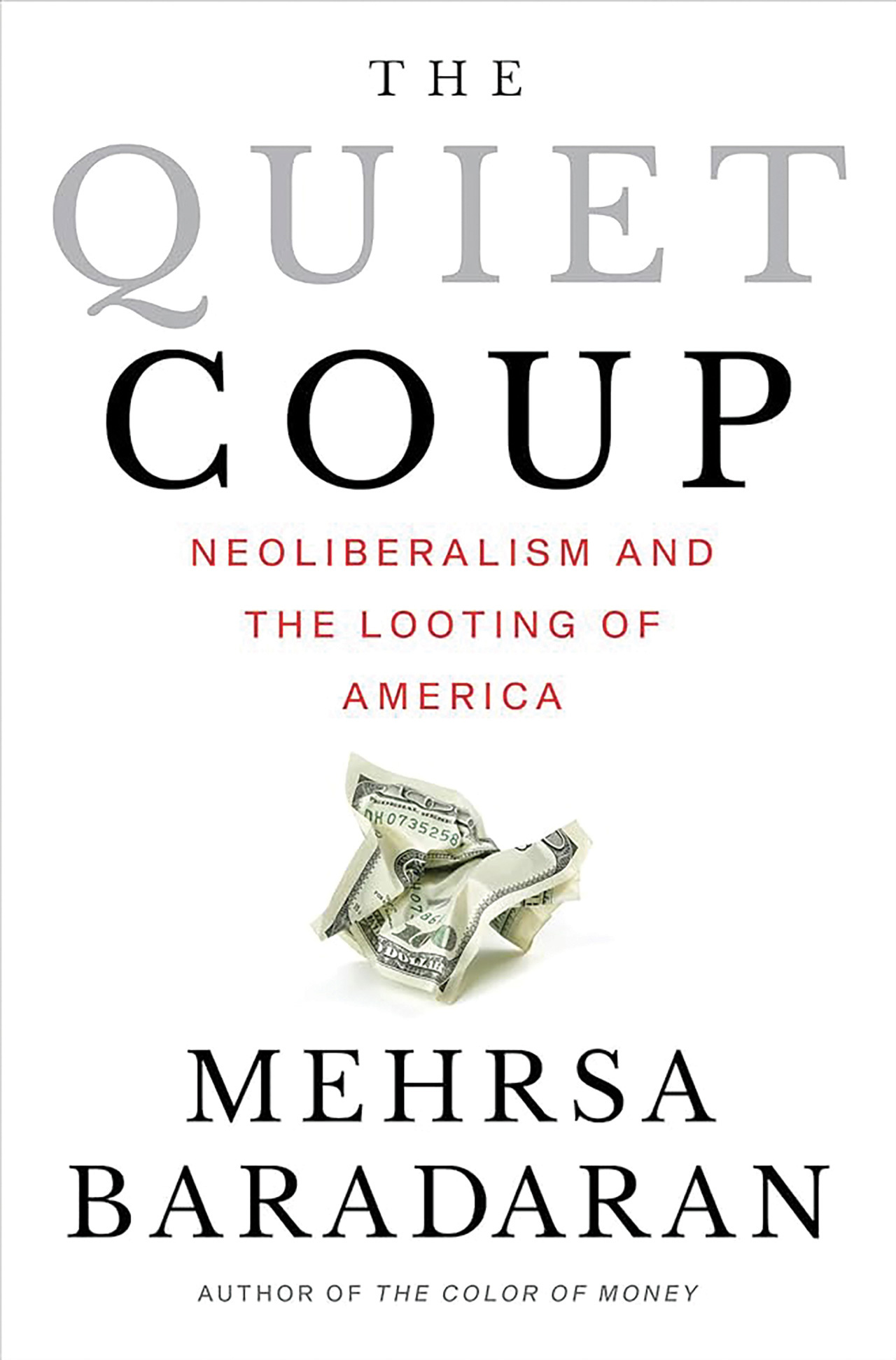 Cover of The Quiet Coup by Mehrsa Baradaran