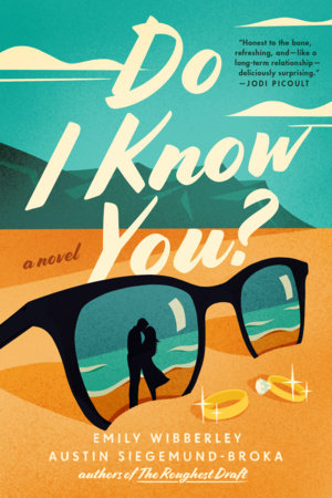 Cover of Do I Know You? by Emily Wibberley and Austin Siegemund-Broka