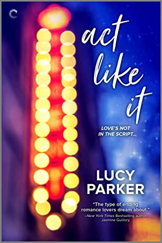 Cover of Act Like It by Lucy Parker