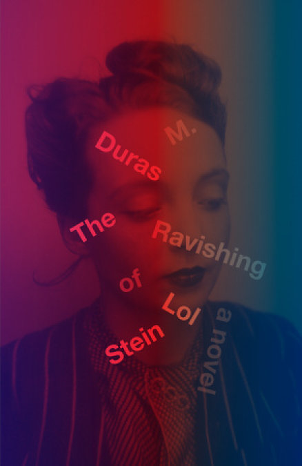Cover of The Ravishing of Lol Stein by Marguerite Duras