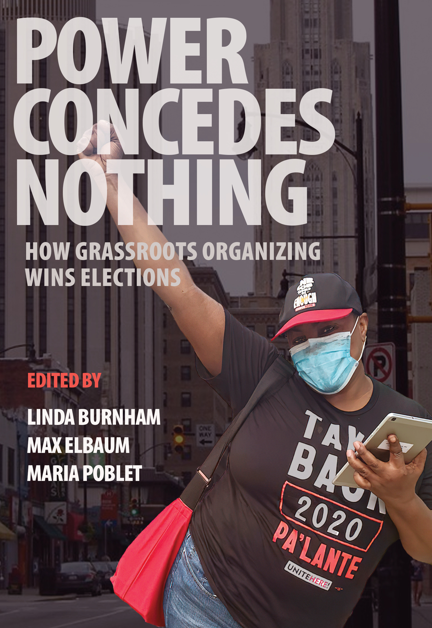 Cover of Power Concedes Nothing by Linda Burnham, Max Elbaum, and Maria Poblet (editors)