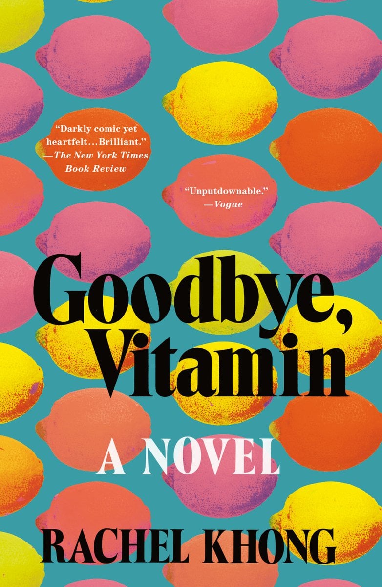 Cover of Goodbye, Vitamin by Rachel Khong