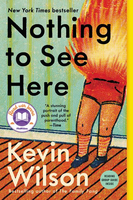 Cover of Nothing to See Here by Kevin Wilson